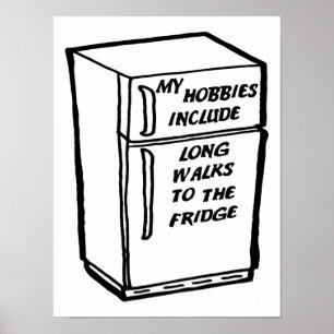 Lange wandelingen naar de koelkast Grappige Poster