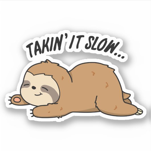 Langzaam Aan Funny Luiaard Pun Sticker (Voorkant)