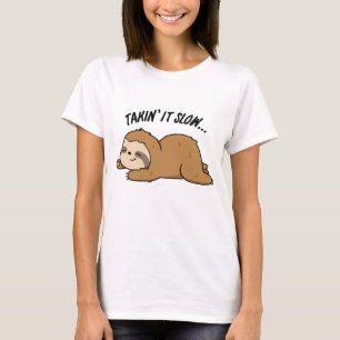 Langzaam Aan Funny Luiaard Pun T-shirt