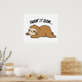 Langzaam Aan Funny Sloth Grappen Poster (Keuken)