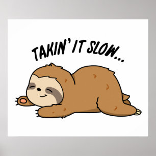 Langzaam Aan Funny Sloth Grappen Poster