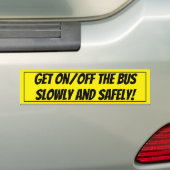 Langzaam aan/uit de bus...Bus Signage Sticker (Op auto)