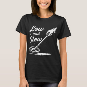 Langzaam En Geduldig Schatzoeken Metaaldetectie T-shirt