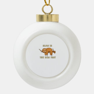 Langzaam is de nieuwe snel - ontspannen en grappig keramische bal ornament