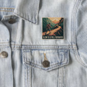 Langzaam is nog steeds vooruit vierkante button 5,1 cm (In situ)