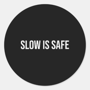 Langzaam Is Veilig, Therapie Voor Geestelijke Gezo Ronde Sticker