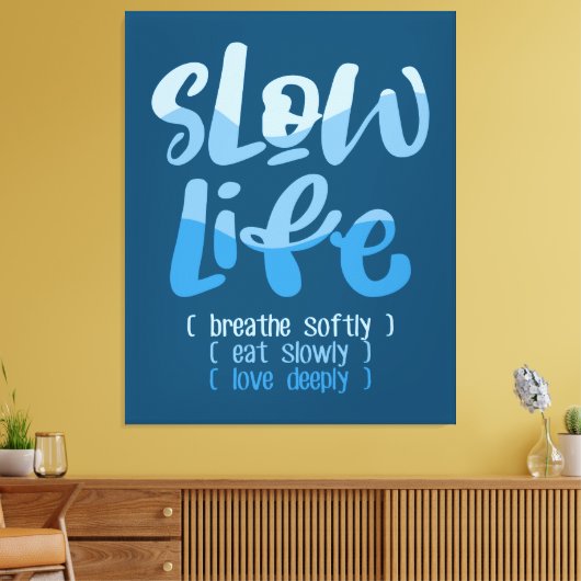 Langzaam leven 2 canvas afdruk (Insitu (Woonkamer))