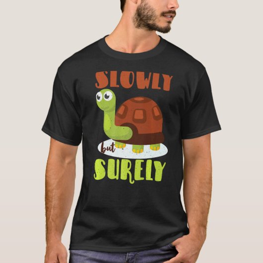 Langzaam maar zeker Motivatie schildpadrab T-shirt (Voorkant)