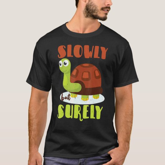 Langzaam maar zeker Motivatie schildpadrab T-shirt (Voorkant)