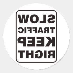 Langzaam verkeer, houd rechts! - Gespiegeld Ronde Sticker