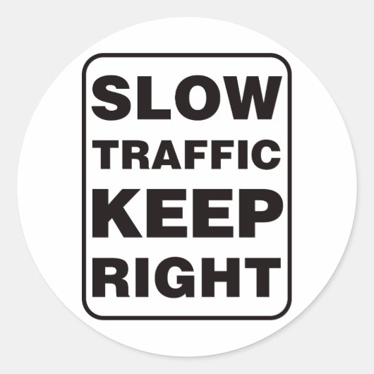 Langzaam verkeer, houd rechts! ronde sticker (Voorkant)