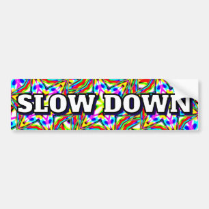 LANGZAAMER (je mag de woorden veranderen) Bumpersticker