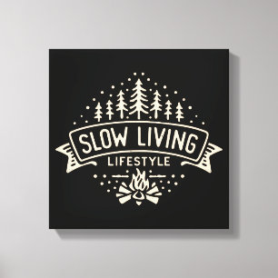 Langzame levensstijl canvas afdruk