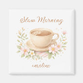 Langzame Ochtendkoffie Magneet (Voorkant)