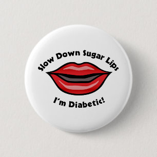 Langzame suikerlippen, ik ben diabetisch ronde button 5,7 cm