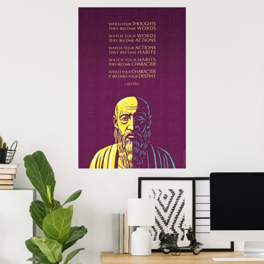 Lao Tzu citeert: Bekijk uw gedachten Poster (Thuiskantoor)