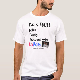 LaPete FOOL T-Shirt