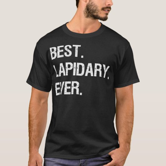 Lapidary Funny Gift Lapidary Beste ooit T-shirt (Voorkant)