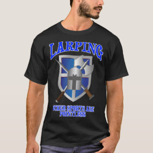 Lapr Quote voor Fantasy Role Playing en Swordfight T-shirt