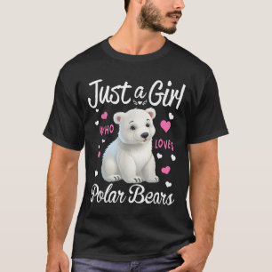Lar Beer Meisje Vrouwen Grappig Gewoon Een Meisje T-shirt