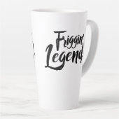 Large Latte Mug - Friggin' Legend Mok (Rechterhoek)