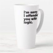 Large Latte Mug - Sorry I offended you with logic Latte Mok (Rechterhoek)