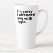 Large Latte Mug - Sorry I offended you with logic Latte Mok (Rechts)