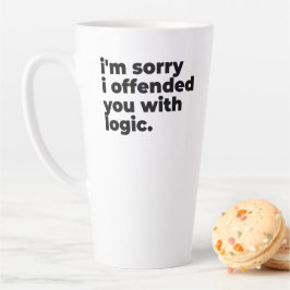 Large Latte Mug - Sorry I offended you with logic Mok