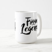 Large Mug - Friggin' Legend Koffiemok (Voorkant rechts)