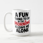 Large Mug - Leave me Alone Koffiemok (Links)