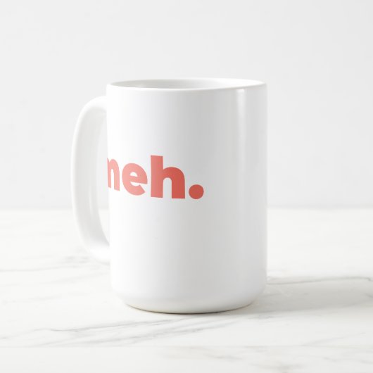 Large Mug - Meh. Koffiemok (Voorkant links)