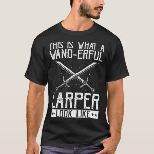 Larper Quote voor Larp en Fantasy Role Playing 2 T-shirt