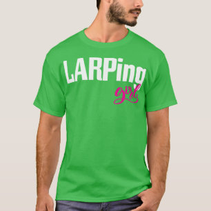 LARPing Meisje LARP Live Actie Rol Spelen Game 1 T-shirt