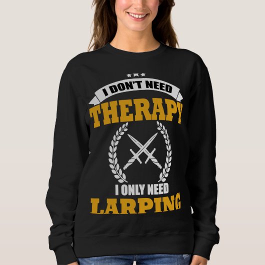 Larping Quote voor Larper Trui (Voorkant)