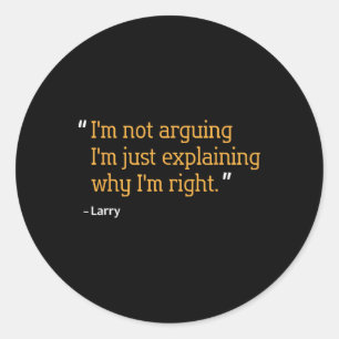 Larry Cadeau Citaat Grappige Verjaardag Gepersonal Ronde Sticker