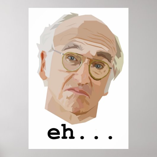 Larry David Eh Poster (Voorkant)
