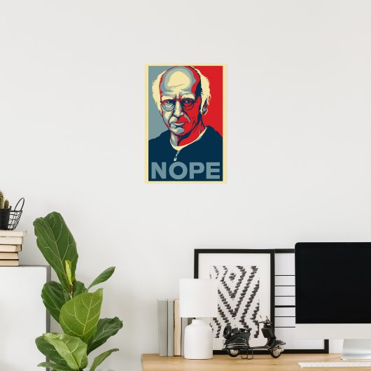 Larry David NOPE Poster (Thuiskantoor)