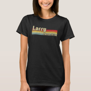 Larry Gift Naam Gepersonaliseerde Verjaardag Grapp T-shirt