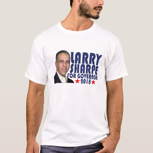 LARRY SHARPE FOR GOVERNOR NEW YORK FUNNY SHIRT '' (Voorkant)
