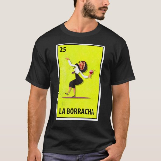 Las Borrachas Mexican Parody Lottery T-shirt (Voorkant)