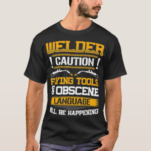 Las Flying Tools & Obscene Language Funny Weldi T-shirt