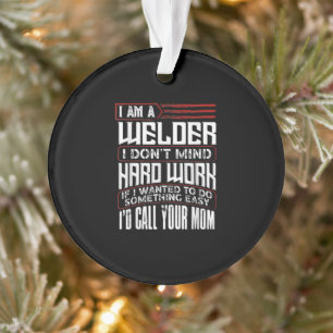 Las Ik ben een welzijner die ik geen hard werk vi Ornament