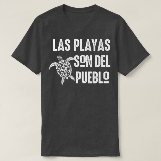 Las Playas Son Del Pueblo redt het strand Puerto R T-shirt (Design voorkant)