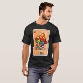Las Setas Mexican Slang Lottery Bingo Kaarten T-shirt (Voorkant volledig)