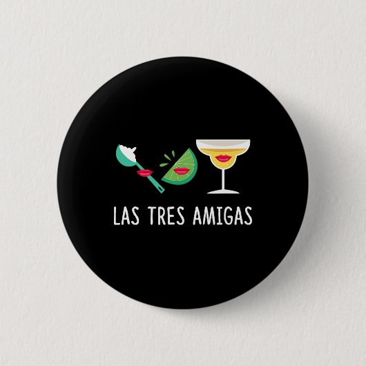 Las Tres Amigas - Cinco de Mayo Outfit Grappig Mex Ronde Button 5,7 Cm (Voorkant)