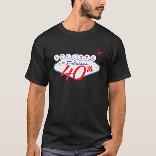 Las Vegas 40th Birthday T 40 Birthday T-shirt (Voorkant)