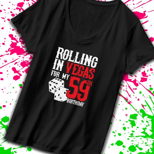 Las Vegas 59th Birthday Party - Rolling in Vegas T-shirt
