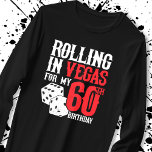 Las Vegas 60th Birthday Party - Rolling in Vegas T-shirt<br><div class="desc">Ga je naar Vegas voor je 60ste verjaardag? Dit 'Rolling in Vegas for My 60th Birthday'-ontwerp is een leuk 60ste verjaardagscadeau voor een reis naar Las Vegas & souvenir om te herinneren dat je 60 jaar oud bent geworden met een verjaardagsfeestje in Las Vegas! Geweldig verrassingsgeschenk!</div>