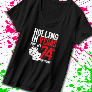 Las Vegas 74e verjaardagsfeest - Rollen in Vegas T-shirt
