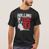 Las Vegas 93rd Birthday Party - Rolling in Vegas T-shirt (Voorkant)